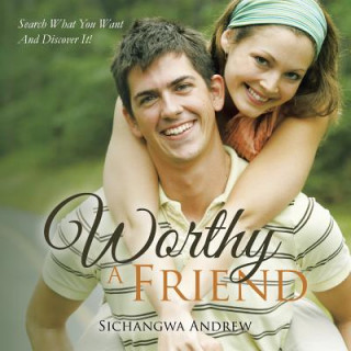 Könyv Worthy a Friend Andrew Sichangwa