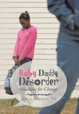 Kniha Baby Daddy Disorder Phd Jameca Falconer