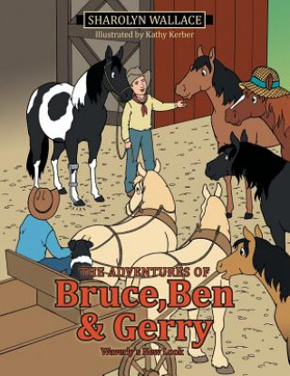 Carte Adventures of Bruce, Ben & Gerry Sharolyn Wallace