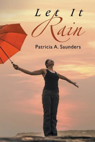 Book Let It Rain Patricia a Saunders