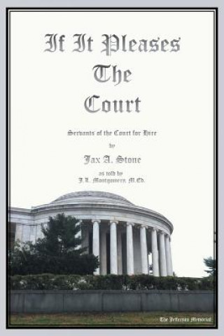 Könyv If It Pleases the Court Jax a Stone