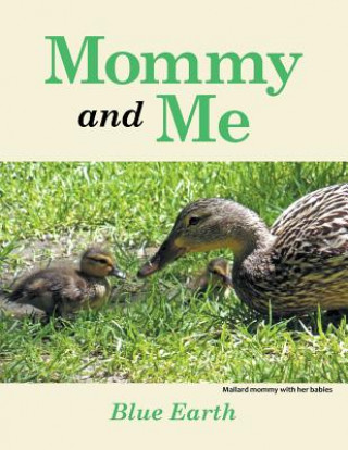 Livre Mommy and Me Blue Earth