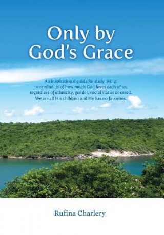 Carte Only by God's Grace Rufina Charlery