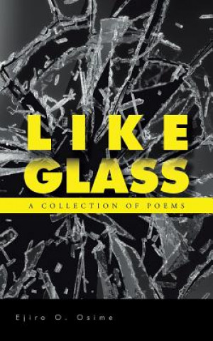 Könyv Like Glass Ejiro O Osime