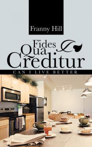 Книга Fides Qua Creditur Franny Hill