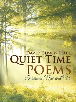 Knjiga Quiet Time Poems David Edwin Hall