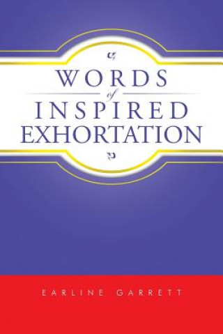 Książka Words of Inspired Exhortation Earline Garrett