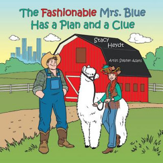 Книга Fashionable Mrs. Blue Has a Plan and a Clue Stacy Heydt