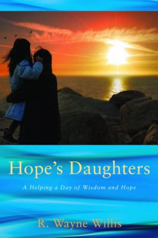 Kniha Hope's Daughters R Wayne Willis