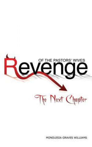 Knjiga Revenge of the Pastors' Wives Monolesia Graves Williams