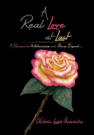Könyv Real Love at Last Victoria Leigh Gabriella