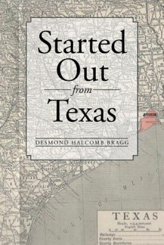 Carte Started Out from Texas Desmond Halcomb Bragg