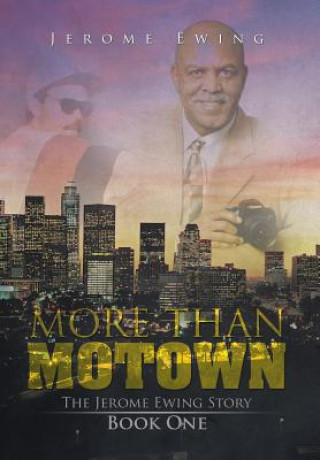 Book More Than Motown Jerome Ewing