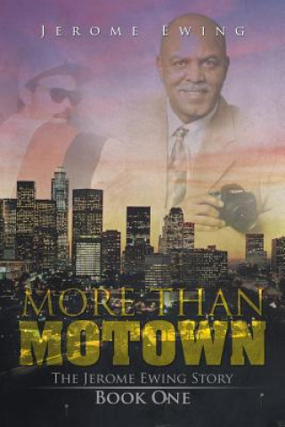 Книга More Than Motown Jerome Ewing