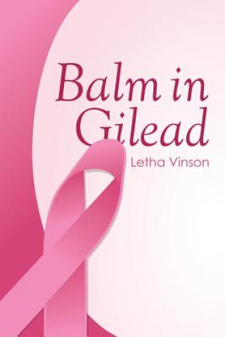 Livre Balm in Gilead Letha Vinson