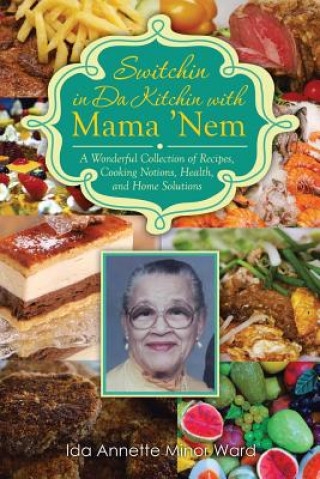 Книга Switchin in Da Kitchin with Mama 'Nem Ida Annette Minor Ward