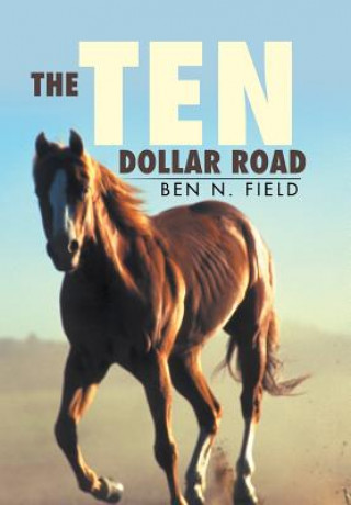 Knjiga Ten Dollar Road Ben N Field