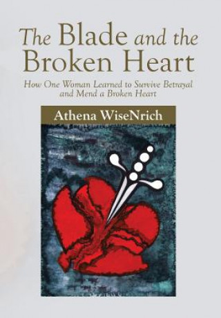 Livre Blade and the Broken Heart Athena Wisenrich