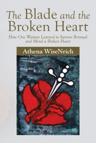 Carte Blade and the Broken Heart Athena Wisenrich