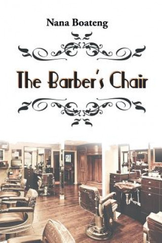 Carte Barber's Chair Nana Boateng