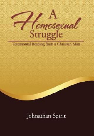 Knjiga Homosexual Struggle Johnathan Spirit