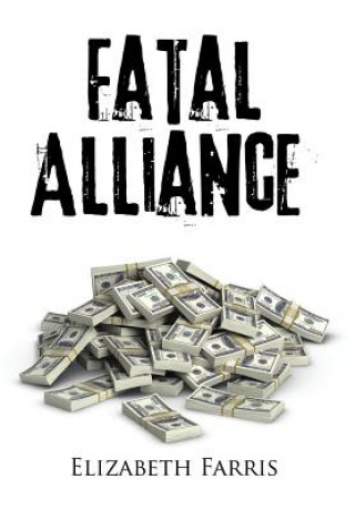 Könyv Fatal Alliance Elizabeth Farris