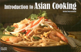 Book Introduction to Asian Cooking Kristin Enkvetchakul