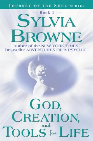 Könyv God, Creation And Tools For Life Sylvia Browne