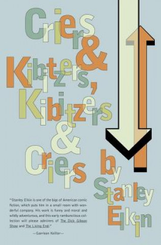 Carte Criers and Kibitzers, Kibitzers and Criers Stanley Elkin