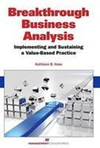 Kniha Breakthrough Business Analysis Kathleen B. Hass