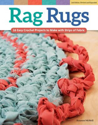 Könyv Rag Rugs, 2nd Edition, Revised and Expanded Suzanne McNeill