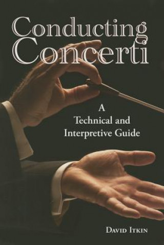 Książka Conducting Concerti David Itkin