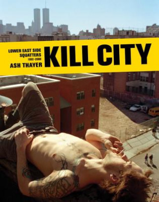 Könyv Kill City Ash Thayer