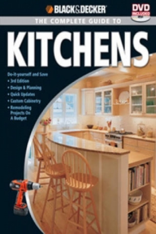 Carte Black & Decker The Complete Guide to Kitchens Editors of CPi