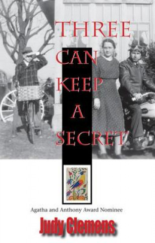 Carte Three Can Keep a Secret Judy Clemens