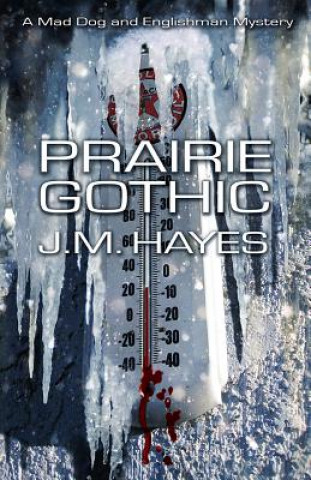 Книга Prairie Gothic J. M. Hayes