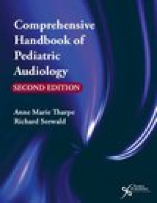 Carte Comprehensive Handbook of Pediatric Audiology Anne Marie Tharpe