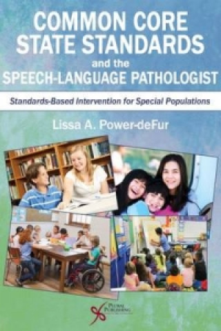 Carte Common Core State Standards and the Speech-Language Pathologist Lissa A. Power-Defur