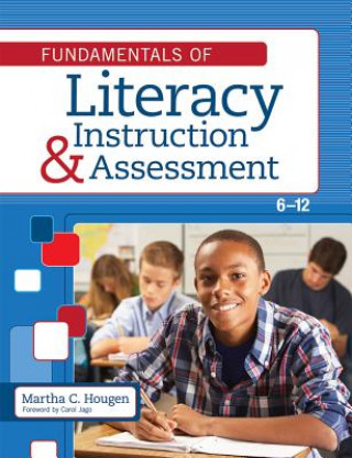 Kniha Fundamentals of Literacy Instruction & Assessment, 6-12 