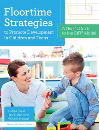 Książka Floortime Strategies to Promote Development in Children and Teens Andrea Davis