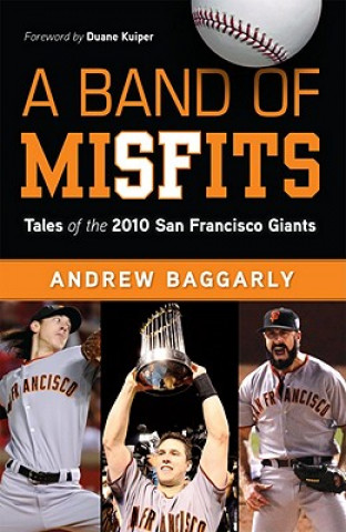 Книга Band of Misfits Andrew Baggarly