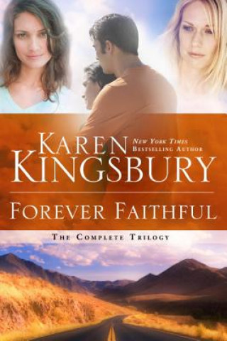 Βιβλίο Forever Faithful Trilogy Karen Kingsbury