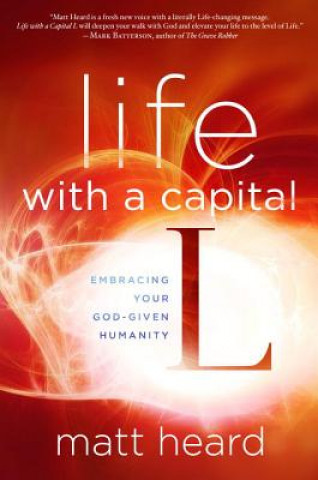 Kniha Life with a Capital L MATT HEARD