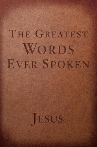 Книга Greatest Words Ever Spoken (Red Letter Edition) Steven K. Scott
