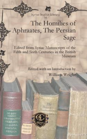 Carte Homilies of Aphraates, The Persian Sage William Wright