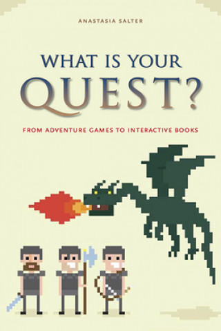 Βιβλίο What Is Your Quest? Anastasia Salter