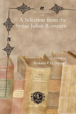 Kniha Selection from the Syriac Julian Romance Richard J. H. Gottheil