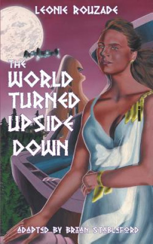 Könyv World Turned Upside Down Leonie Rouzade