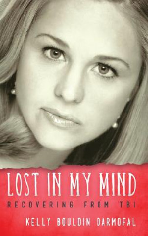 Könyv Lost in My Mind Kelly Bouldin Darmofal