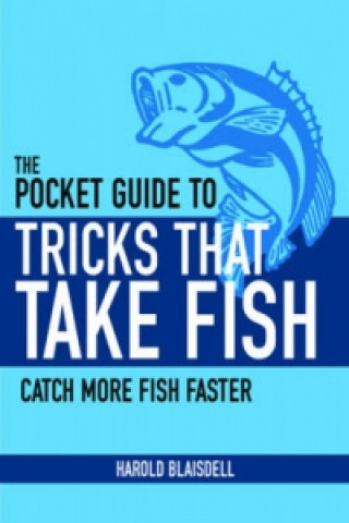 Knjiga Tricks That Take Fish Harold F. Blaisdell